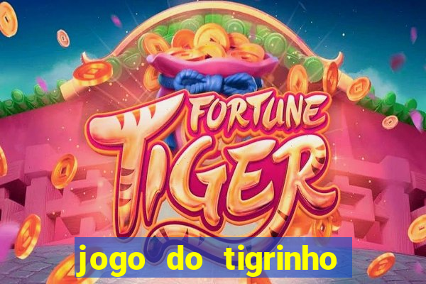 jogo do tigrinho é verdade