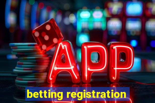 betting registration