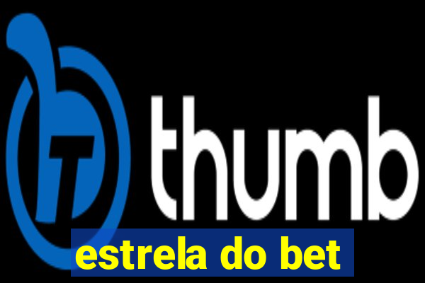 estrela do bet