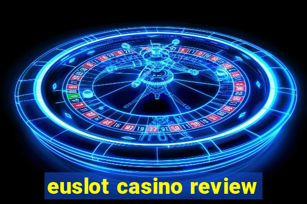 euslot casino review