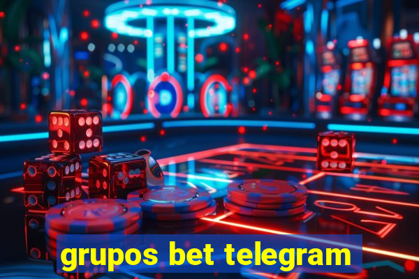 grupos bet telegram