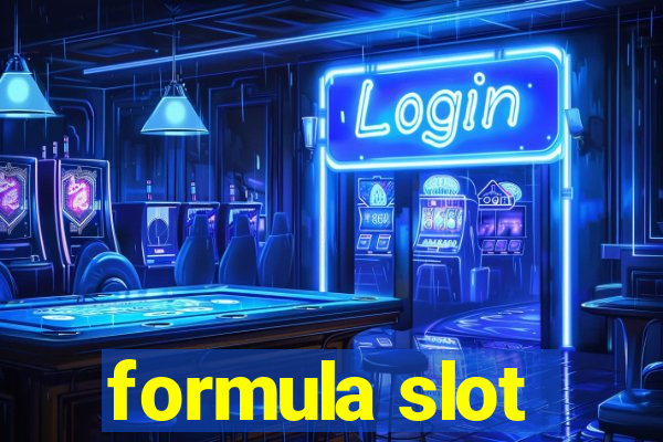 formula slot