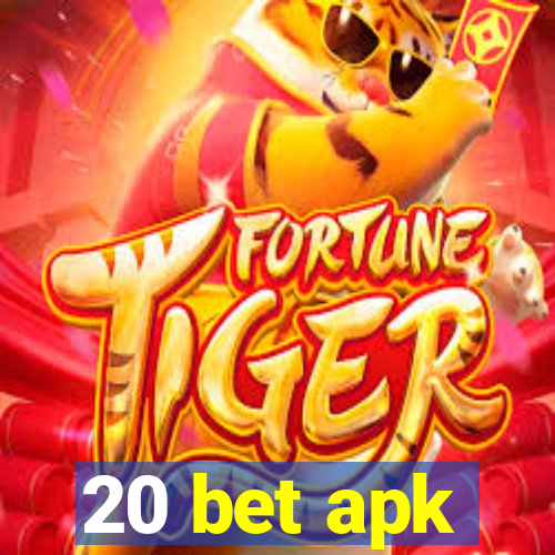 20 bet apk