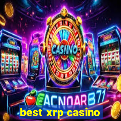 best xrp casino