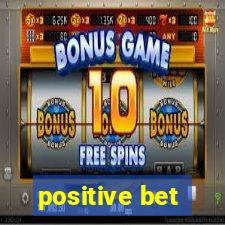 positive bet