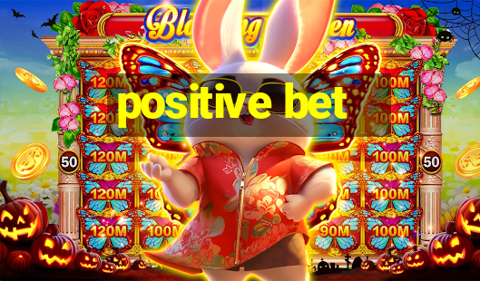 positive bet