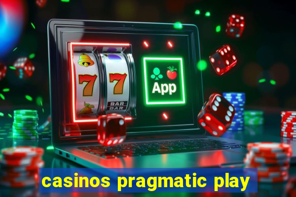 casinos pragmatic play