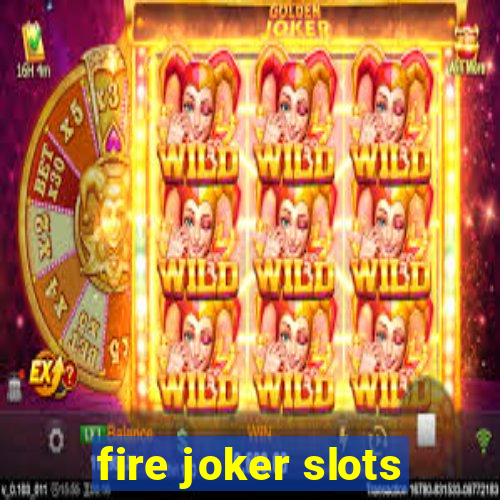 fire joker slots