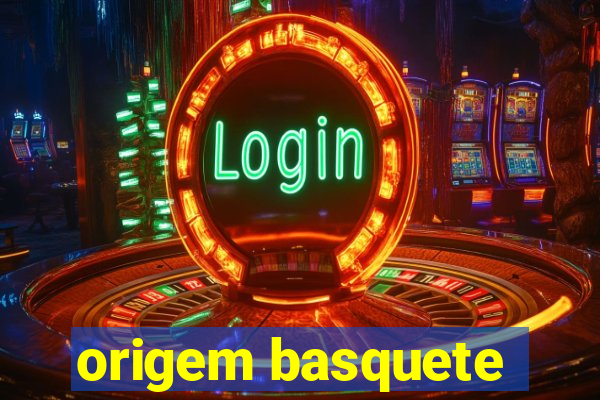 origem basquete