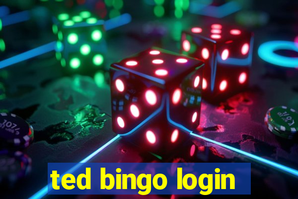 ted bingo login