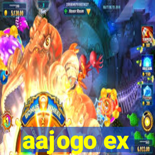 aajogo ex