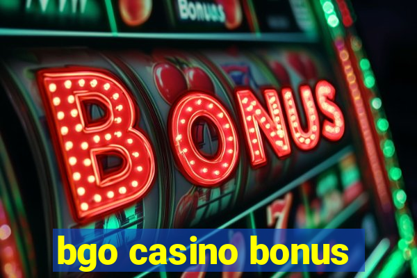 bgo casino bonus