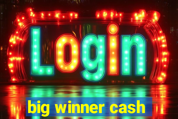 big winner cash