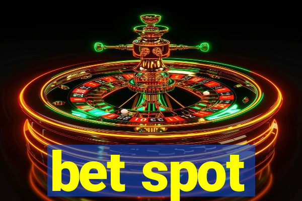 bet spot