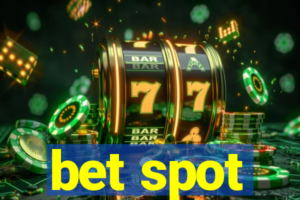 bet spot