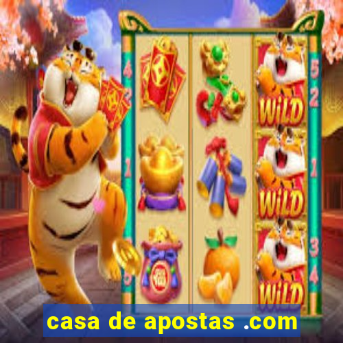 casa de apostas .com