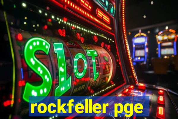 rockfeller pge