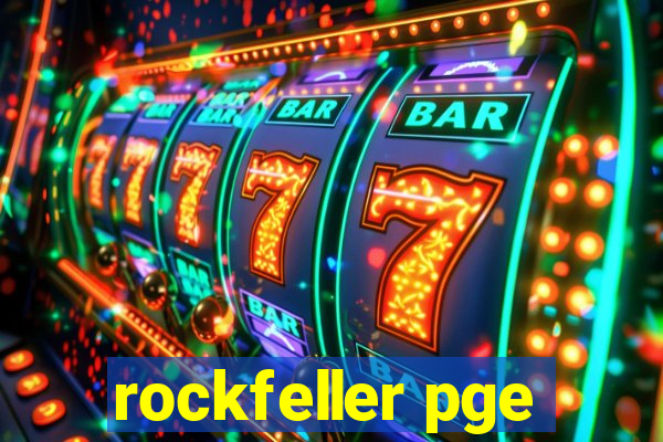 rockfeller pge