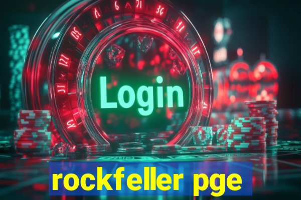 rockfeller pge