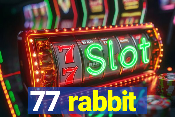 77 rabbit