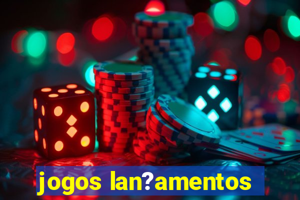 jogos lan?amentos