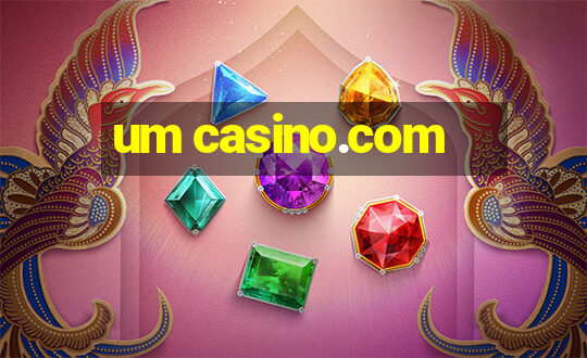 um casino.com