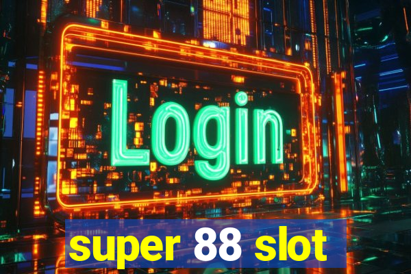 super 88 slot