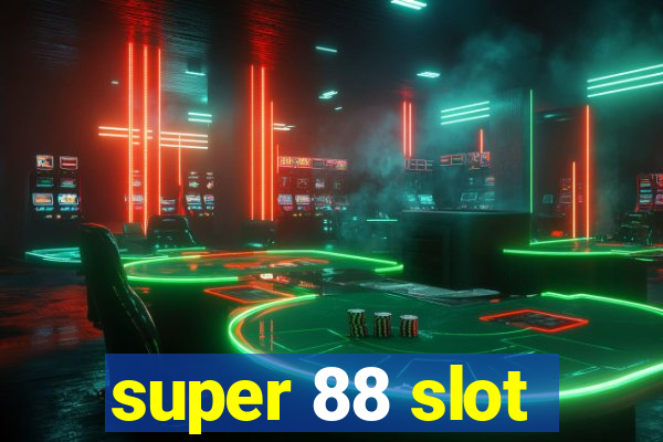 super 88 slot