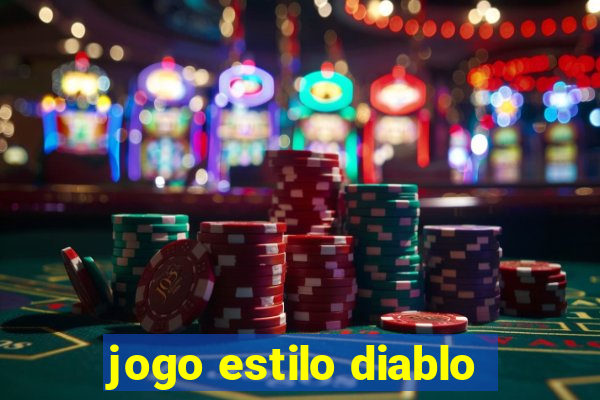 jogo estilo diablo