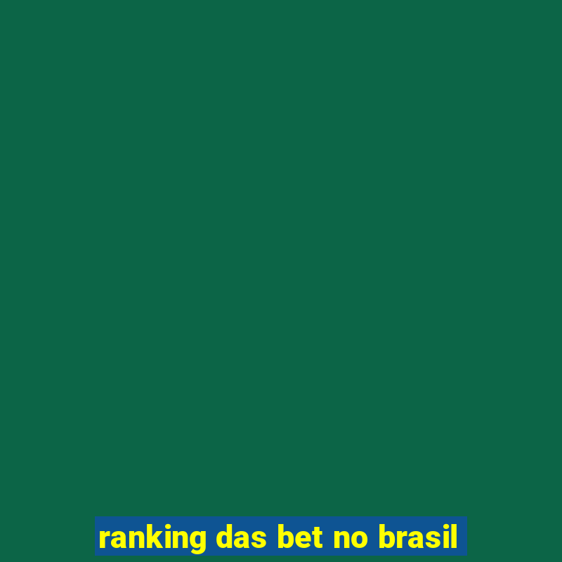 ranking das bet no brasil