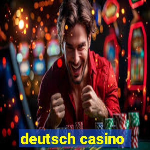 deutsch casino