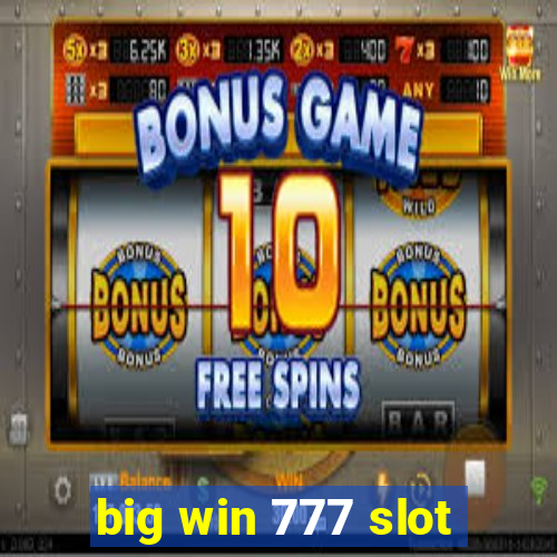 big win 777 slot