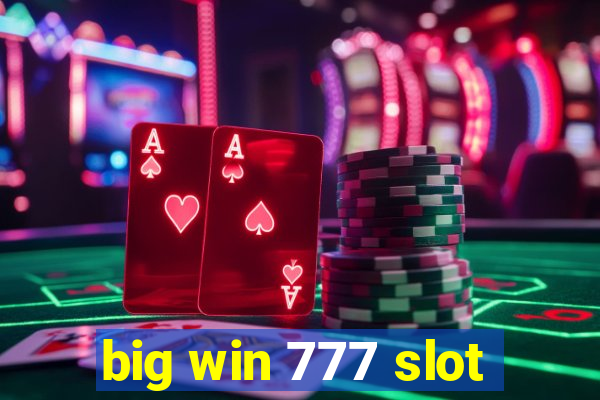 big win 777 slot