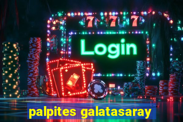 palpites galatasaray