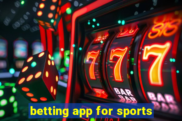 betting app for sports