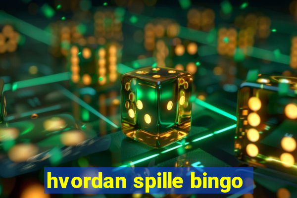 hvordan spille bingo