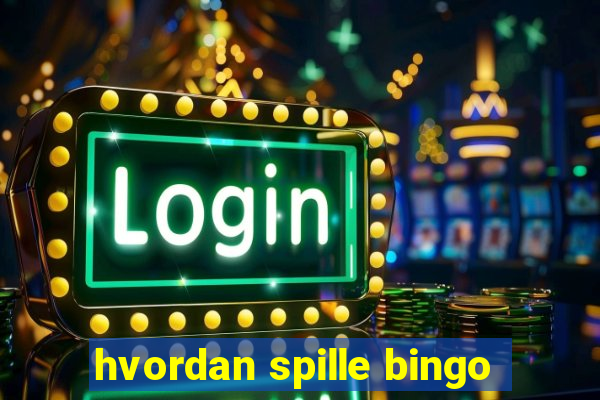 hvordan spille bingo