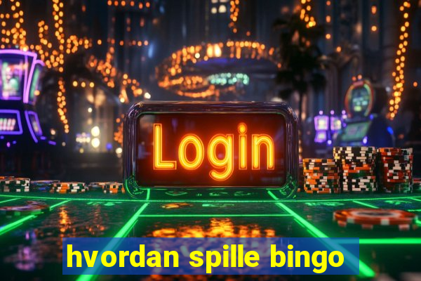 hvordan spille bingo