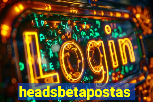 headsbetapostas