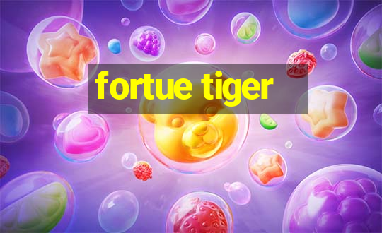 fortue tiger