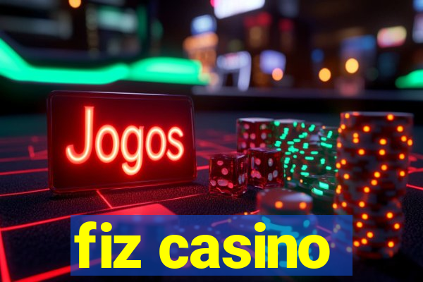 fiz casino