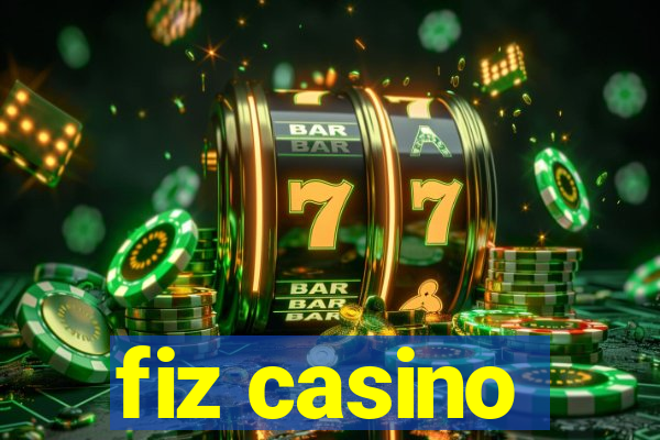 fiz casino