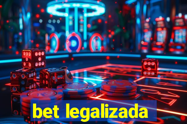 bet legalizada