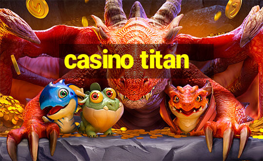 casino titan