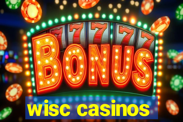 wisc casinos