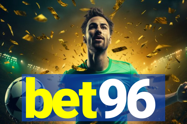 bet96