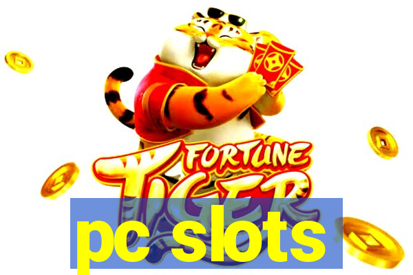 pc slots