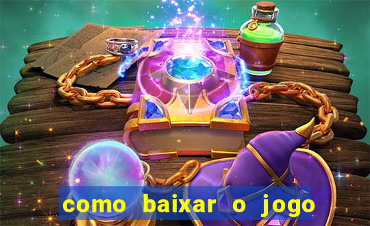 como baixar o jogo da blazer