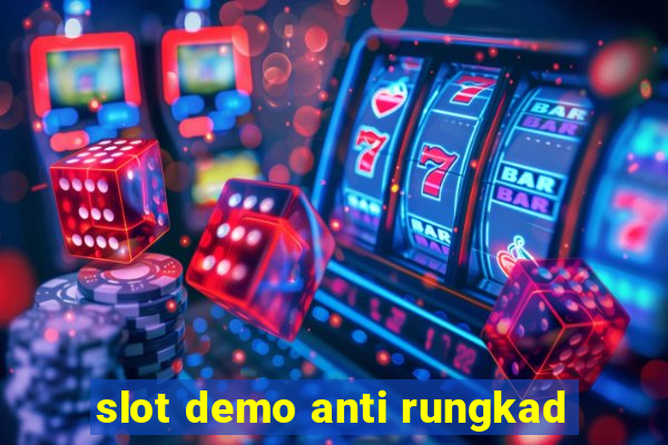 slot demo anti rungkad