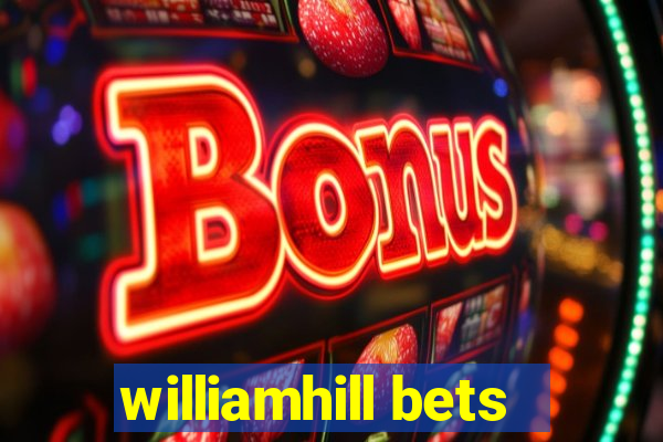 williamhill bets